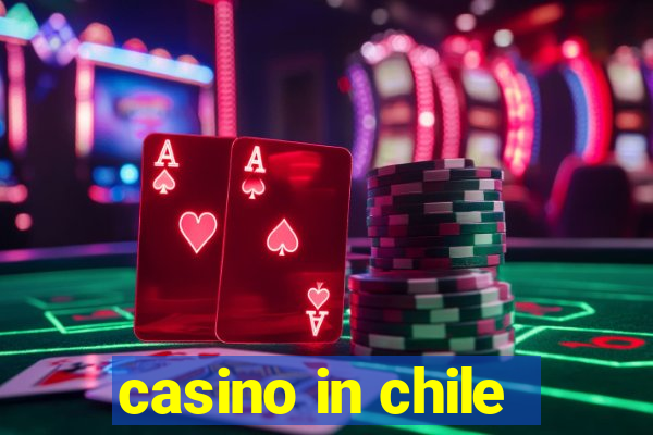 casino in chile