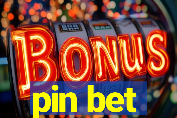 pin bet