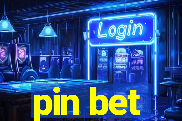 pin bet