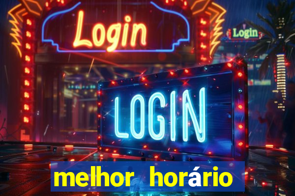 melhor horário para jogar fortune tiger a tarde