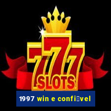 1997 win e confi谩vel