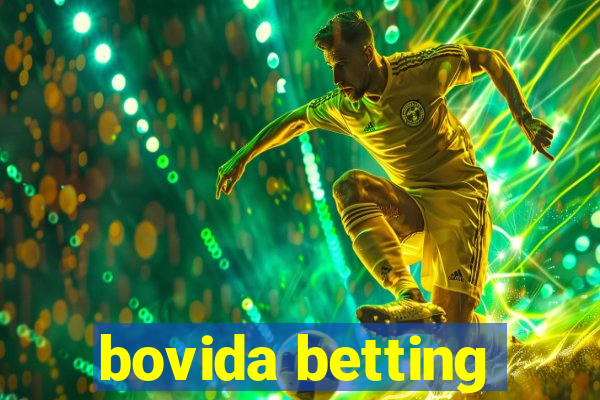 bovida betting