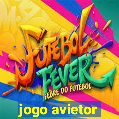 jogo avietor