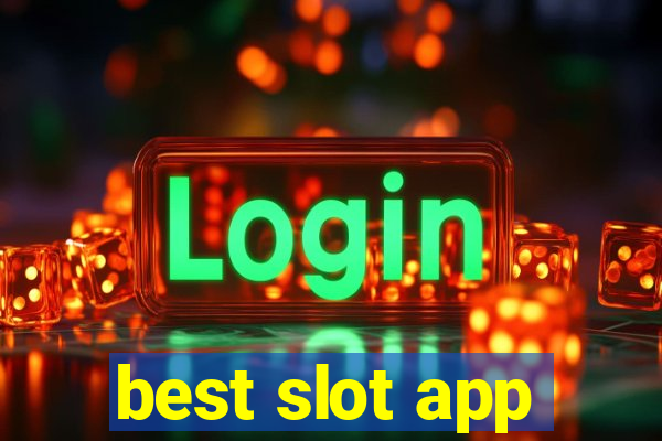 best slot app