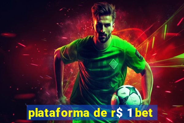 plataforma de r$ 1 bet