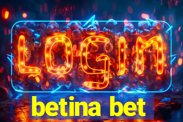 betina bet