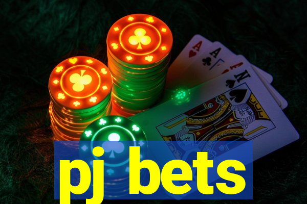 pj bets