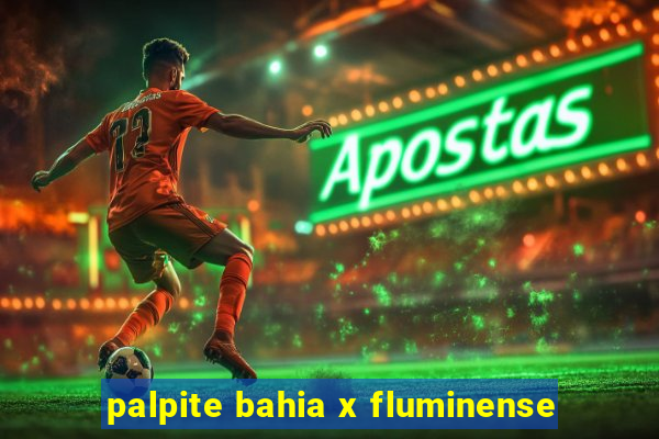 palpite bahia x fluminense