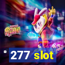 277 slot