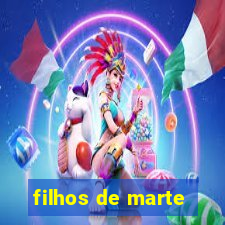 filhos de marte