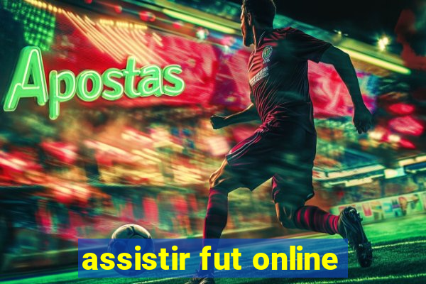 assistir fut online