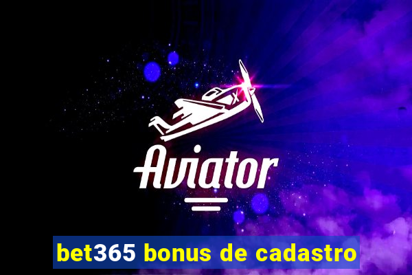 bet365 bonus de cadastro