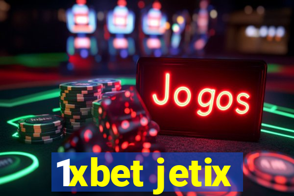 1xbet jetix