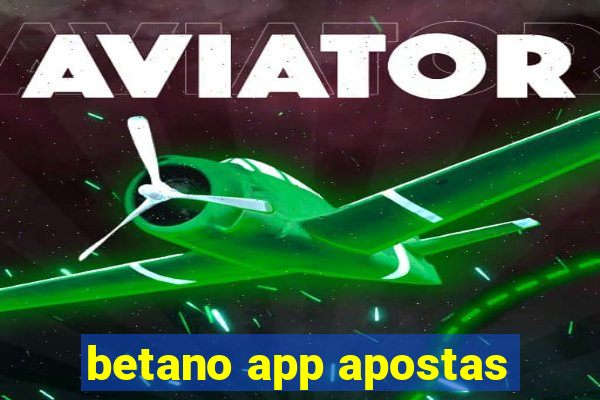 betano app apostas