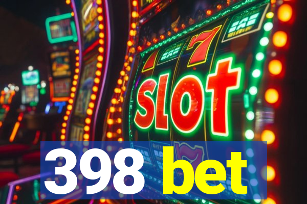 398 bet