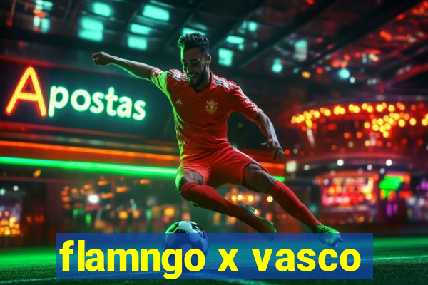 flamngo x vasco