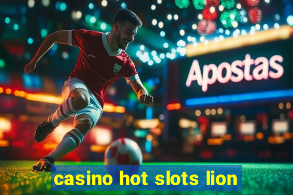 casino hot slots lion