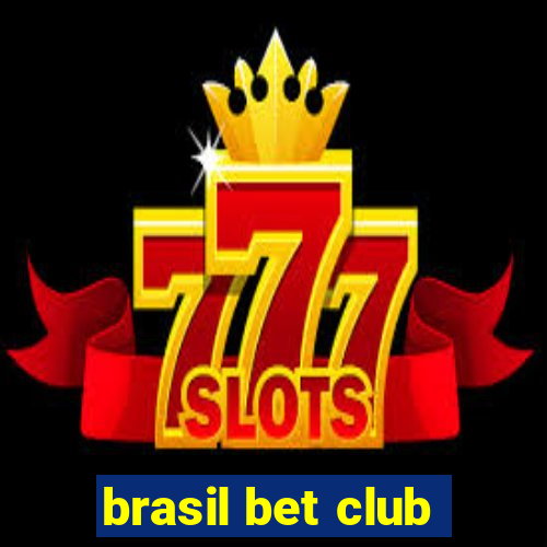 brasil bet club