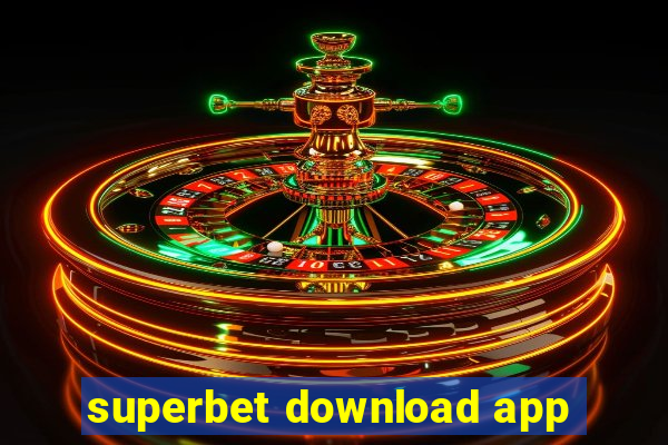 superbet download app