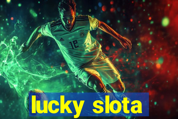 lucky slota