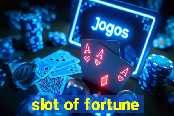 slot of fortune