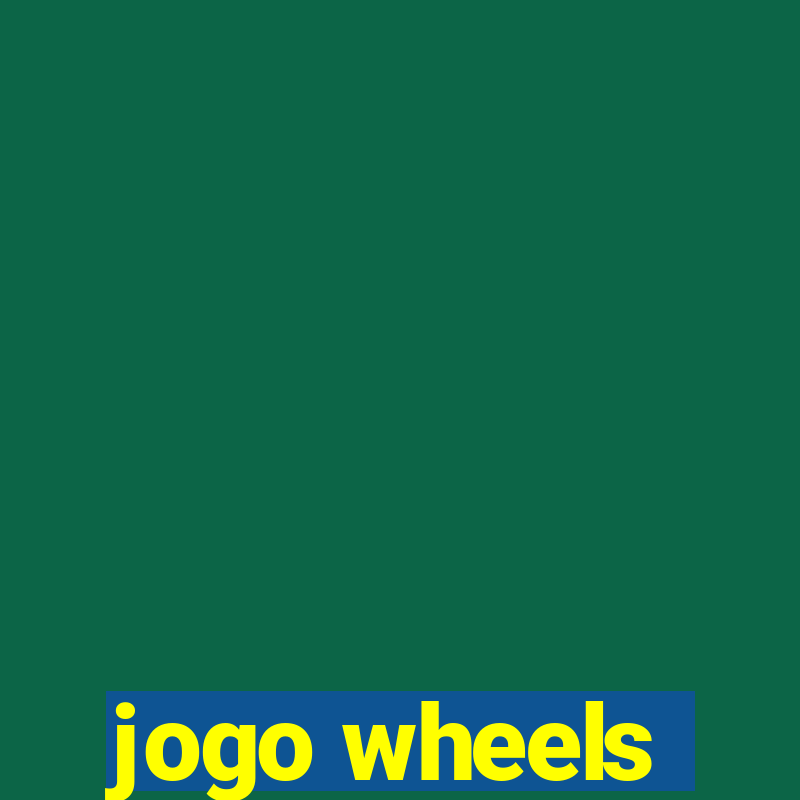 jogo wheels