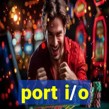 port i/o