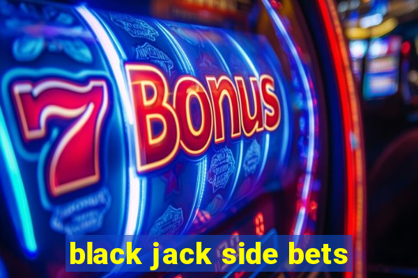 black jack side bets