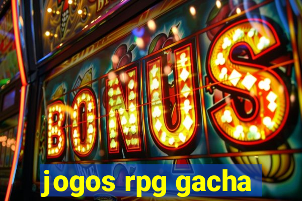 jogos rpg gacha