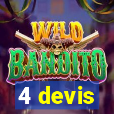 4 devis