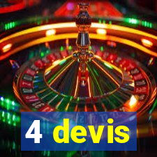 4 devis