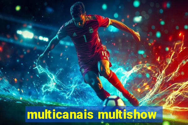 multicanais multishow