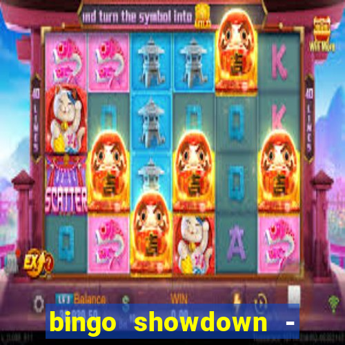 bingo showdown - bingo ao vivo