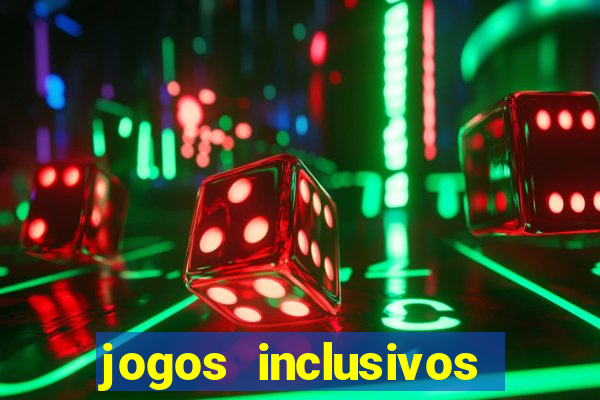 jogos inclusivos educa??o física