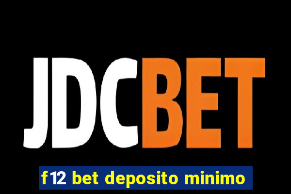 f12 bet deposito minimo