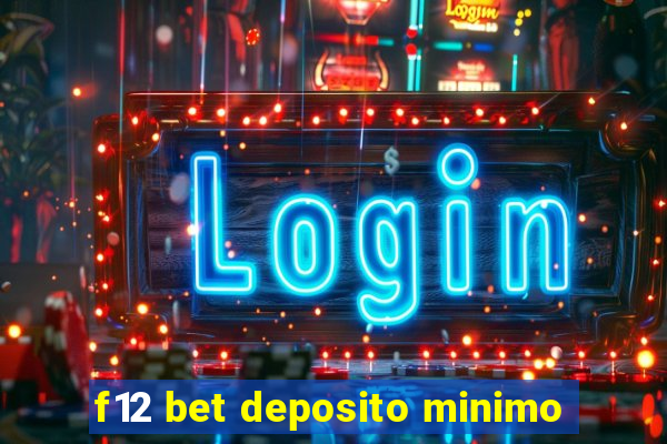 f12 bet deposito minimo