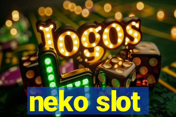 neko slot