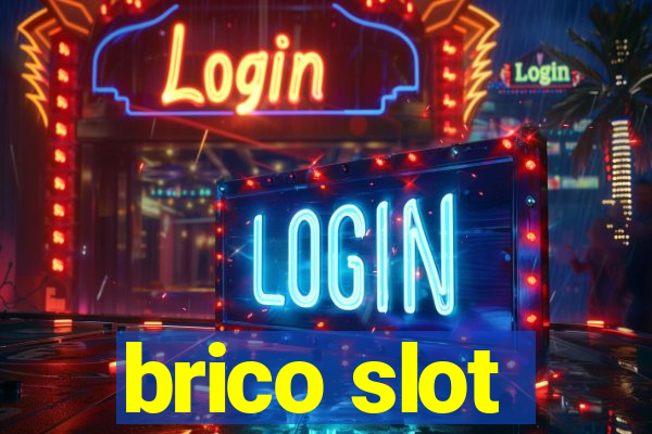 brico slot