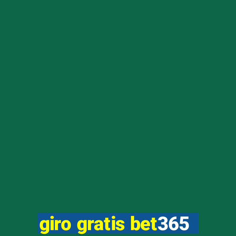 giro gratis bet365