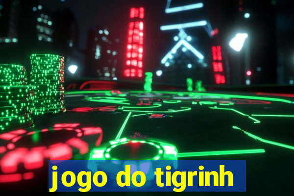 jogo do tigrinh