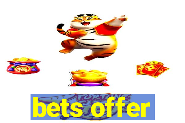 bets offer