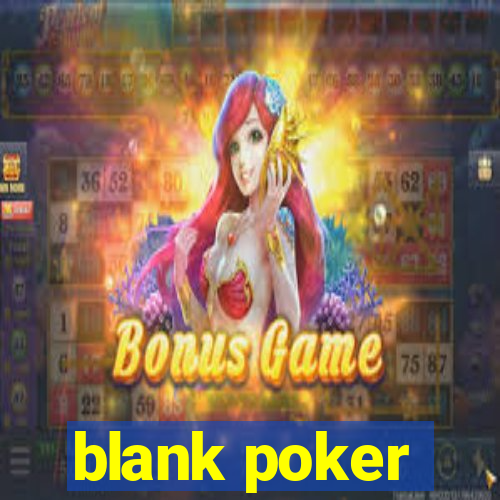 blank poker