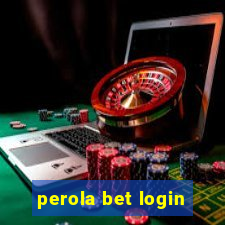 perola bet login