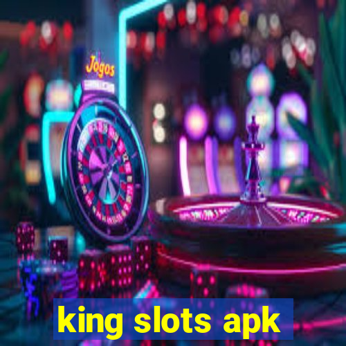 king slots apk