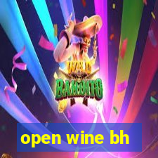 open wine bh