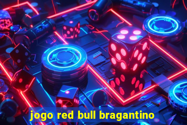 jogo red bull bragantino