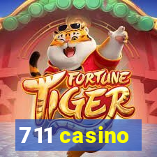 711 casino