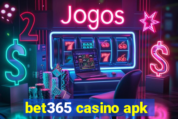 bet365 casino apk