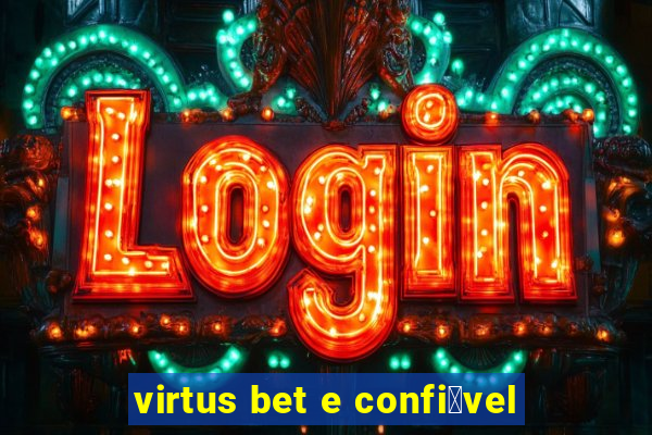 virtus bet e confi谩vel