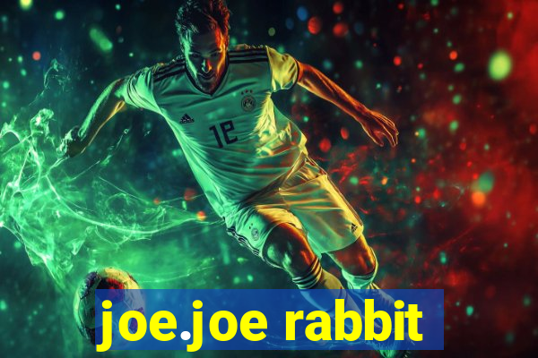 joe.joe rabbit